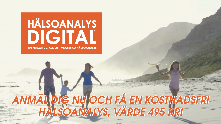SIGN UP NOW AND GET A FREE HEALTH ANALYSIS, VALUE SEK 495!